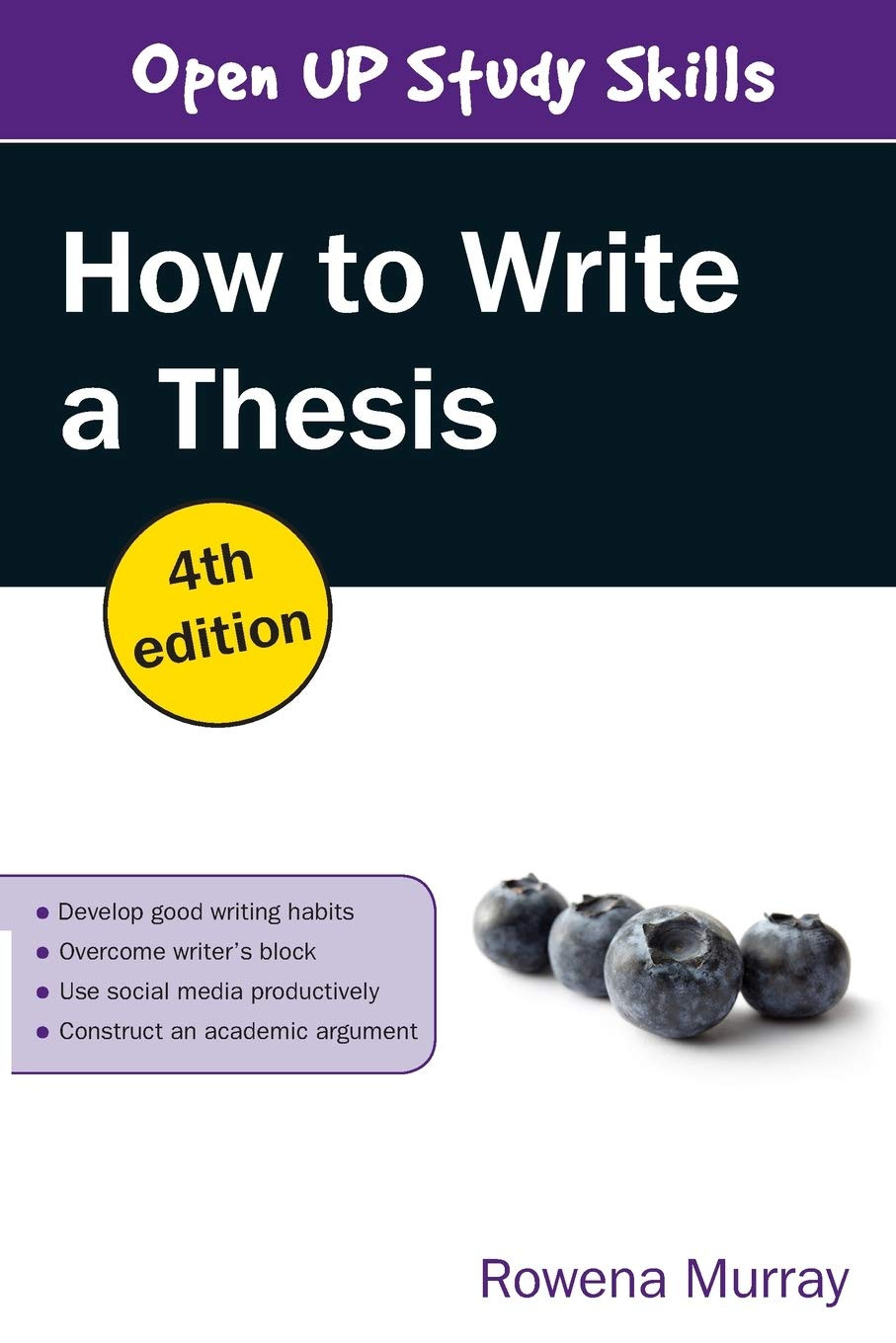 How to Write a Thesis, 4th Edition by Rowena Murray (Paperback)