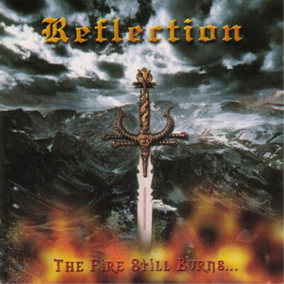 Reflection The Fire Still Burns... (CD) Album