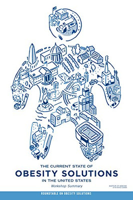 The Current State of Obesity Solutions in the United St - Paperback NEW Solution
