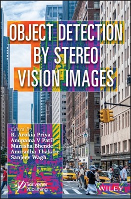 Object Detection by Stereo Vision Images Priya Hardback John Wiley & Sons