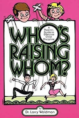 Who's Raising Whom? - Paperback, by Waldman Larry - Very Good