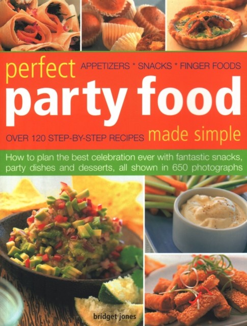 Perfect Party Food Made Simple: Over 120  by Bridget Jones PAPERBACK
