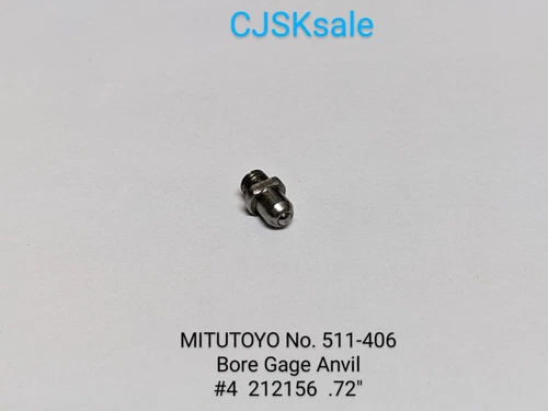 MITUTOYO No. 511-406 Bore Gage Anvil #4 212156   .72" (NEW).