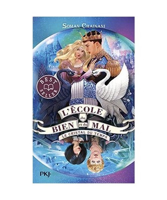 L'école du bien et du mal - Tome 5 Le cristal du temps [5], Chainani, Soman