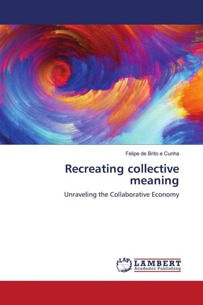 Felipe De Brito E Cunha | Recreating Collective Meaning | Taschenbuch | Englisch-image