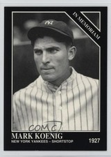 1994 The Sporting News Conlon Collection Mark Koenig #1121 10ou
