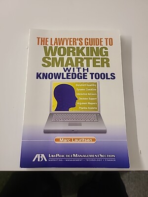The Lawyer's Guide to Working Smarter with Knowledge Tools