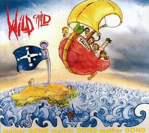 Mother Gong Wild Child (CD)