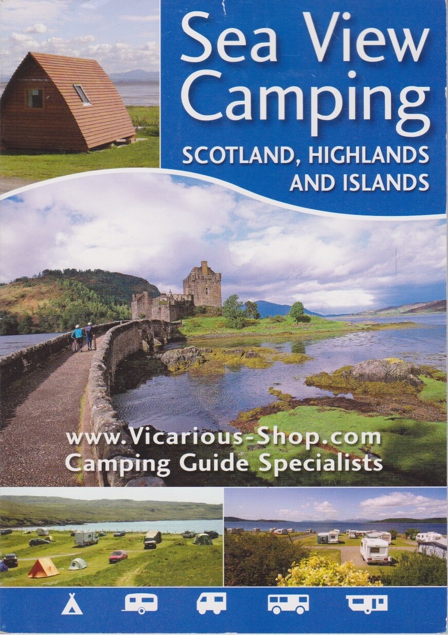 Sea View Camping Scotland, Highlands and Islands - Barry Crawshaw - Acceptabl...