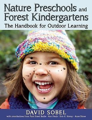 Nature Preschools and Forest Kindergartens: The Handbook for Outdoor Learning - - Picture 1 of 1