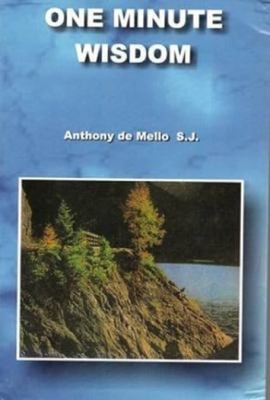 One Minute Wisdom Taschenbuch Anthony De Mello