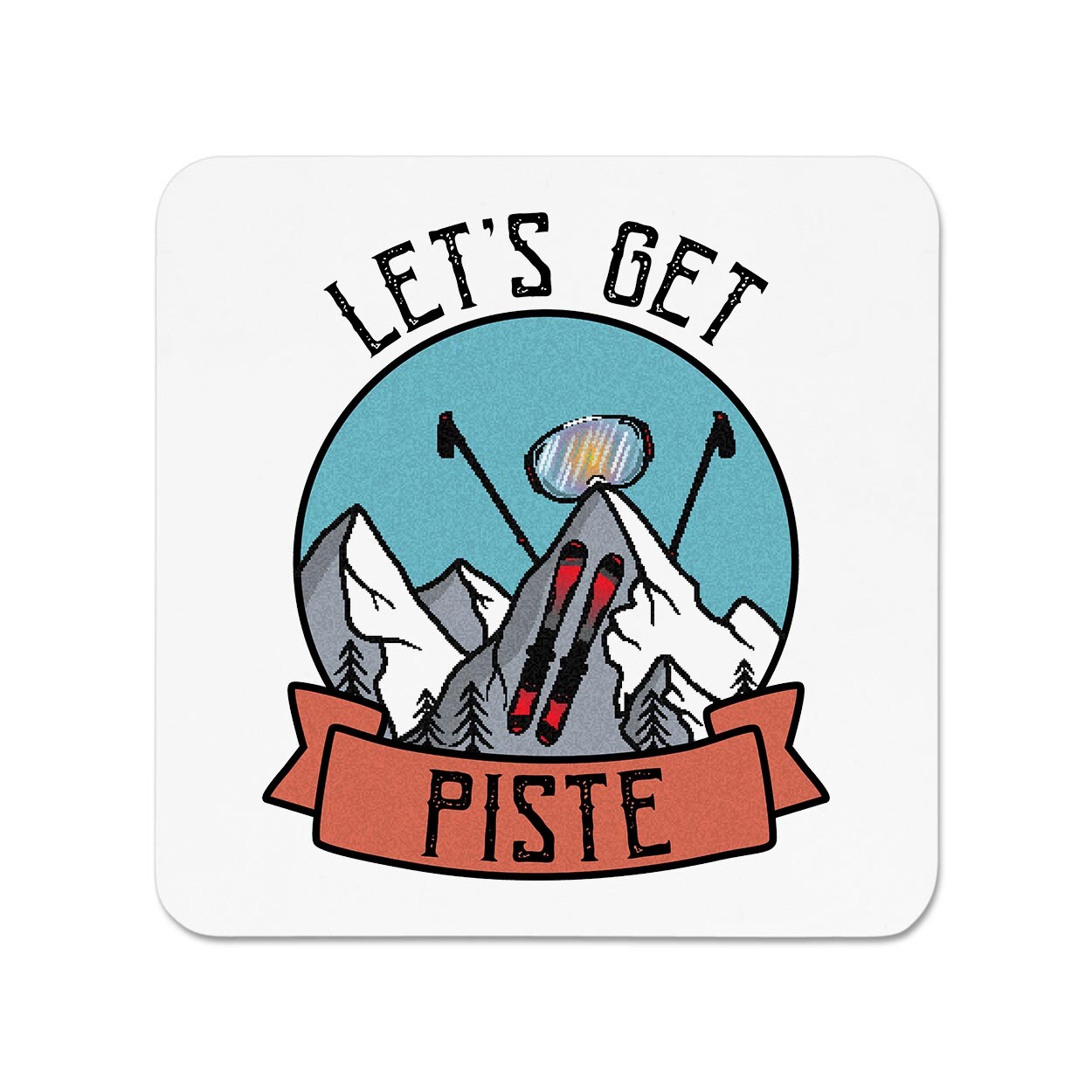 Let's Get Piste Skiing Fridge Magnet Wedding Stag Do Hen Do Pissed Funny Joke