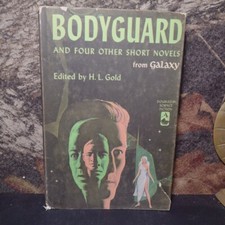 Bodyguard and Four Other Short Novels From Galaxy by H. L. Gold -HC BCE 1960