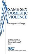 Same-Sex Domestic Violence : Strategies for Change Hardcover