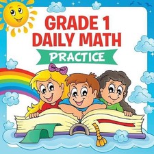 Grade 1 Daily Math: Practice Math Books For Kids by Baby Professor English P
