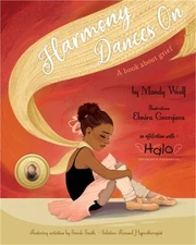 Harmony Dances On: A Book About Grief (Paperback or Softback)