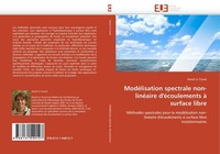 ModéLisation Spectrale Non-LinéAire D'éCoulements à Surface Libre David Le Touzé