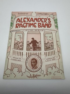 Alexander's Ragtime Band - Irving Berlin - Dated 1911 Sheet Music