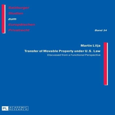 Transfer of Movable Property under U.S. Law Discussed from a Func