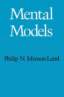 Mental Models: Towards a Cognitive Science of Language, Inference, and Co (USED)