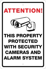 PROTECTED BY SECURITY CAMERAS AND ALARM, ATTENTION, WARNING, 8X12 ALUMINUM SIGN