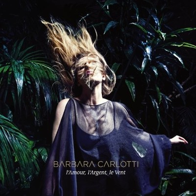L'Amour, L'Argent, Le Vent - Carlotti, Barbara