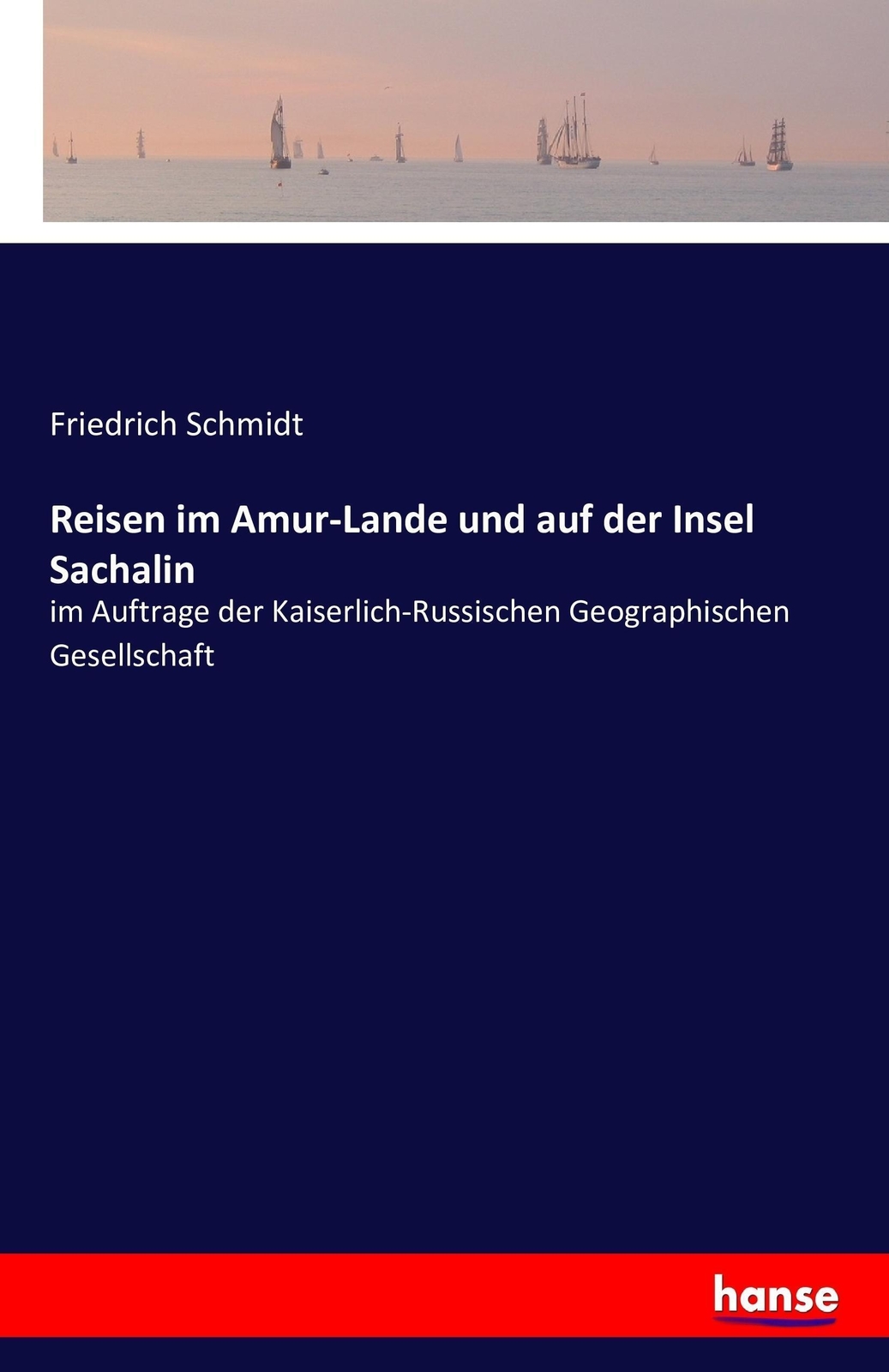 Thumbnail - Reisen Amur-lande Und Auf Der Insel Sachalin Friedrich Schmidt