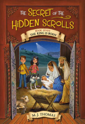 The Secret of the Hidden Scrolls: The King Is Born, Book 7 - Paperback - GOOD