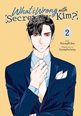 What's Wrong with Secretary Kim?, Vol. 2: Volum. Kim, Kim,*#