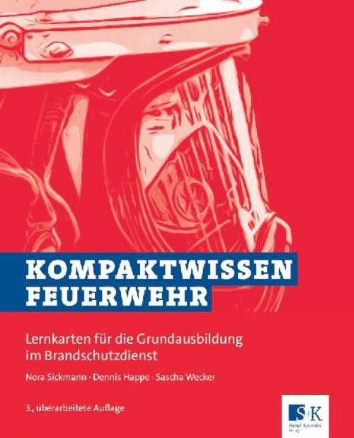 Kompaktwissen Feuerwehr Dennis Happe