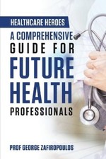George Zafiropoulos Healthcare Heroes (Paperb...