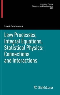 Levy-Prozesse, Integralgleichungen, statistische Physik: Conn... - 9783034803557