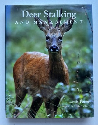 Deer Stalking and Management Hardcover 2008 SIGNED by Lewis Potter Crowood Press