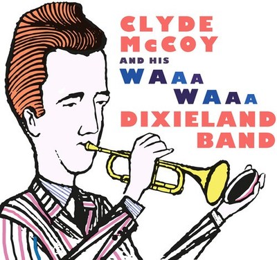 Clyde McCoy - Clyde McCoy and His Waa-waa Dixieland Band [New CD] Alliance MOD