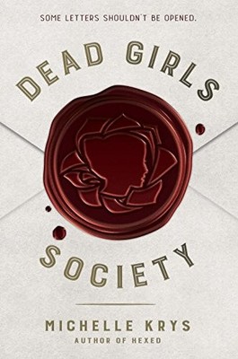 Dead Girls Society By Michelle Krys