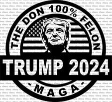 Round The Don 100% Felon Trump 2024 MAGA Decal Sticker Made in the USA