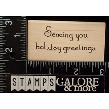 Northwoods Rubber Stamps SENDING YOU HOLIDAY GREETINGS CHRISTMAS SAYING T17