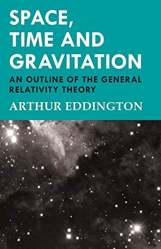 Space, Time and Gravitation - An Outline of the. Eddington<|