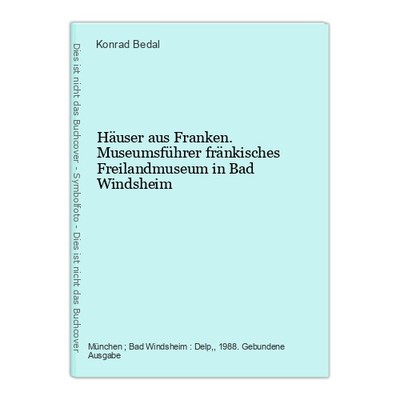 houses from francs. Museum guide Franconian open-air museum in Bad Windsheim Be