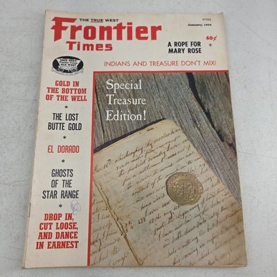 Frontier Times True West Magazine January 1974 Lost Butte Gold El Dorado Ghosts