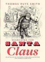 Searching For Santa Claus An Anthology Of The Poems Stories And Ill - G245Z