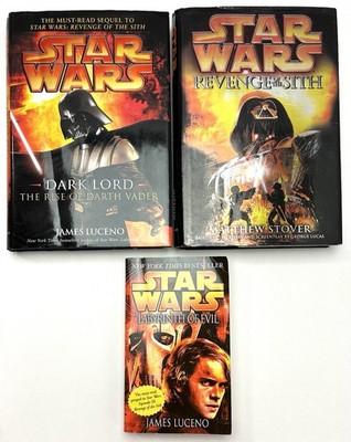 Star Wars Dark Lord Book Trilogy Labyrinth of Evil Revenge of the Sith