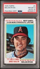 1978 TOPPS #6 NOLAN RYAN PSA 8 AUTO 10 ONLY 1 GRADED HIGHER