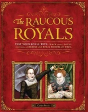 Raucous Royals: Test your Royal Wits: Crack Codes, Solve Mysteries, and Deduce 