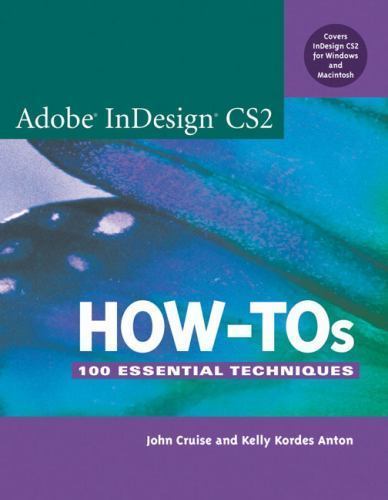 Adobe Indesign CS2 How-Tos: 100 Essential Techniques - Picture 1 of 1