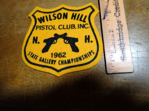 WILSON HILL NEW HAMPSHIRE PISTOL CLUB 1962 NRA OBSOLETE shoulder PATCH BX 11#6