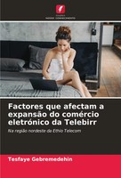 Factores Que Afectam A ExpansãO Do ComéRcio EletróNico Da Telebirr Gebremedehin