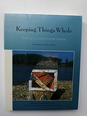 Keeping Things Whole: Readings in Environmental Science