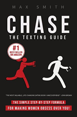 Chase: The Step-By-Step Texting Guide To Attract Jaw Dr -  NEW Max Smith 2020