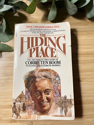 The Hiding Place : The Triumphant True Story of Corrie Ten Boom by John ...